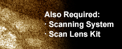 Scanning System and Scan Lens Kit Required