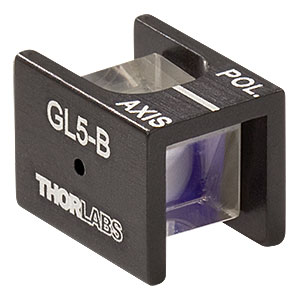 GL5-B - Mounted Glan-Laser Polarizer, Ø5 mm CA, AR Coating: 650 - 1050 nm